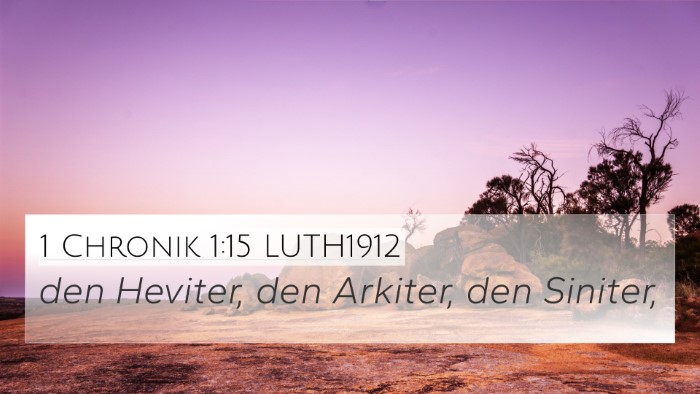 1 Chronik 1:15 LUTH1912 4K Wallpaper - den Heviter, den Arkiter, den - 4K Wallpaper Bible Verse