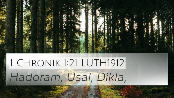 1 Chronik 1:21 LUTH1912 4K Wallpaper - Hadoram, Usal, - 4K Wallpaper Bible Verse