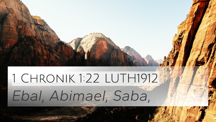 1 Chronik 1:22 LUTH1912 4K Wallpaper - Ebal, Abimael, - 4K Wallpaper Bible Verse