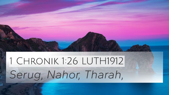 1 Chronik 1:26 LUTH1912 Bible Verse Image