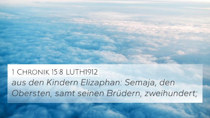1 Chronik 15:8 LUTH1912 4K Wallpaper - aus den Kindern Elizaphan: Semaja, den Obersten, - 4K Wallpaper Bible Verse