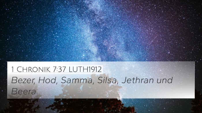 1 Chronik 7:37 LUTH1912 4K Wallpaper - Bezer, Hod, Samma, Silsa, Jethran und - 4K Wallpaper Bible Verse