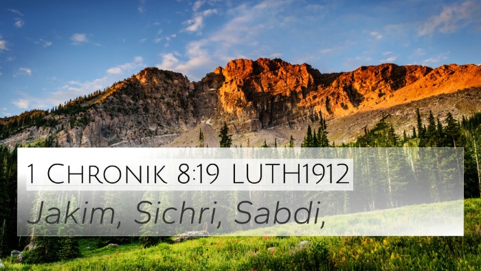 1 Chronik 8:19 LUTH1912 4K Wallpaper - Jakim, Sichri, - 4K Wallpaper Bible Verse