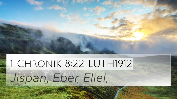 1 Chronik 8:22 LUTH1912 4K Wallpaper - Jispan, Eber, - 4K Wallpaper Bible Verse