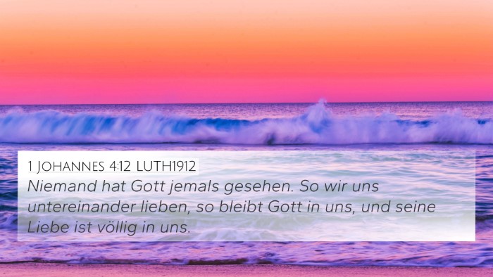 1 Johannes 4:12 LUTH1912 Bible Verse Image