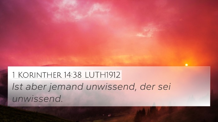 1 Korinther 14:38 LUTH1912 4K Wallpaper - Ist aber jemand unwissend, der sei - 4K Wallpaper Bible Verse