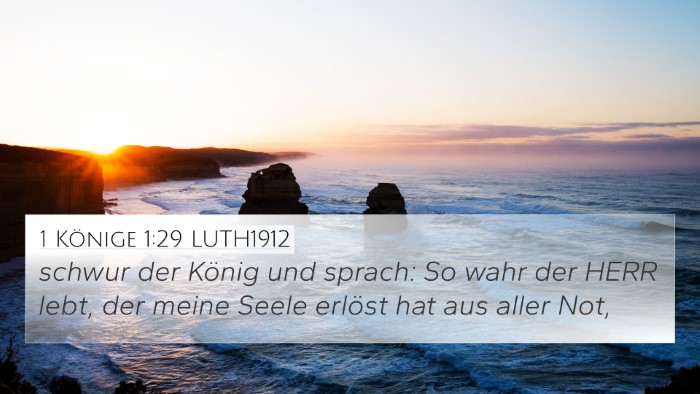 1 Könige 1:29 LUTH1912 Bible Verse Image