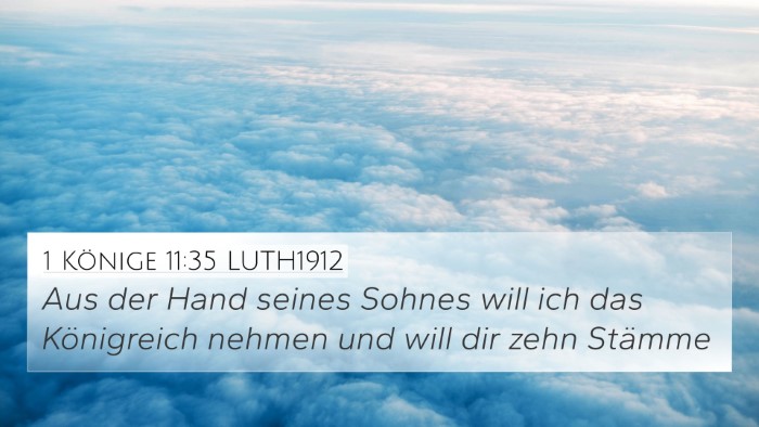 1 Könige 11:35 LUTH1912 4K Wallpaper - Aus der Hand seines Sohnes will ich das - 4K Wallpaper Bible Verse