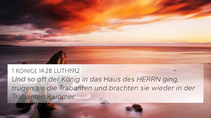 1 Könige 14:28 LUTH1912 4K Wallpaper - Und so oft der König in das Haus des HERRN ging, - 4K Wallpaper Bible Verse