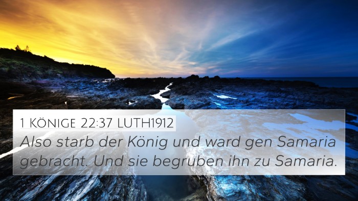 1 Könige 22:37 LUTH1912 Bible Verse Image
