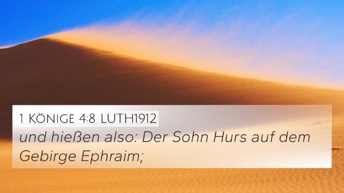 1 Könige 4:8 LUTH1912 4K Wallpaper - und hießen also: Der Sohn Hurs auf dem Gebirge - 4K Wallpaper Bible Verse