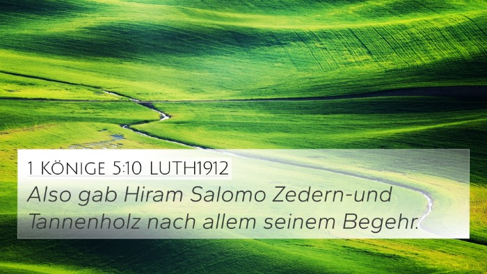 1 Könige 5:10 LUTH1912 4K Wallpaper - Also gab Hiram Salomo Zedern-und Tannenholz nach - 4K Wallpaper Bible Verse