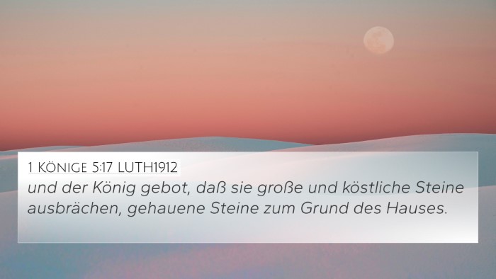 1 Könige 5:17 LUTH1912 Bible Verse Image