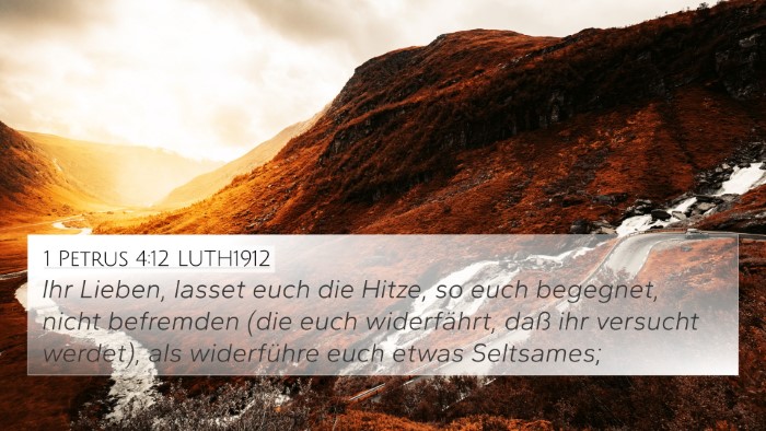 1 Petrus 4:12 LUTH1912 Bible Verse Image