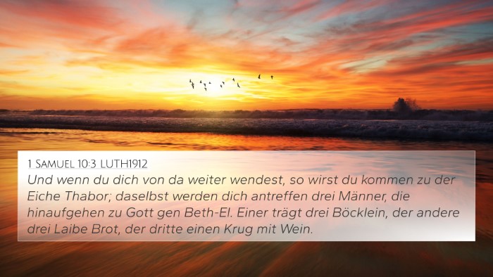 1 Samuel 10:3 LUTH1912 4K Wallpaper - Und wenn du dich von da weiter wendest, so wirst - 4K Wallpaper Bible Verse
