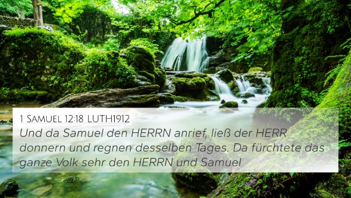 1 Samuel 12:18 LUTH1912 4K Wallpaper - Und da Samuel den HERRN anrief, ließ der HERR - 4K Wallpaper Bible Verse