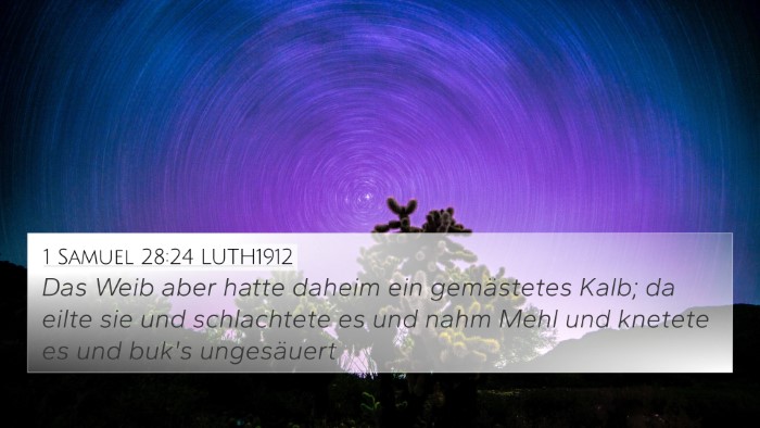 1 Samuel 28:24 LUTH1912 4K Wallpaper - Das Weib aber hatte daheim ein gemästetes Kalb; - 4K Wallpaper Bible Verse