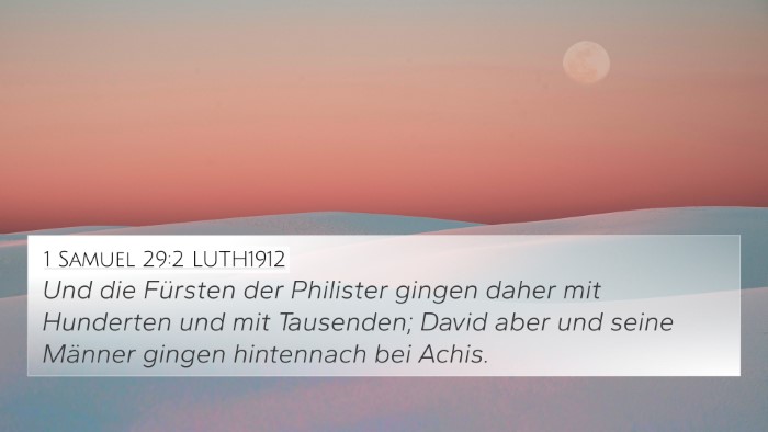 1 Samuel 29:2 LUTH1912 4K Wallpaper - Und die Fürsten der Philister gingen daher mit - 4K Wallpaper Bible Verse