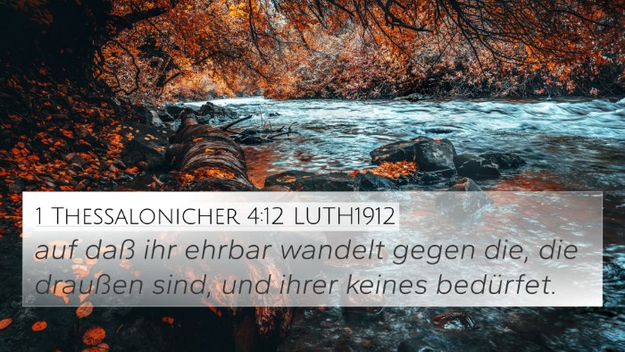 1 Thessalonicher 4:12 LUTH1912 Bible Verse Image