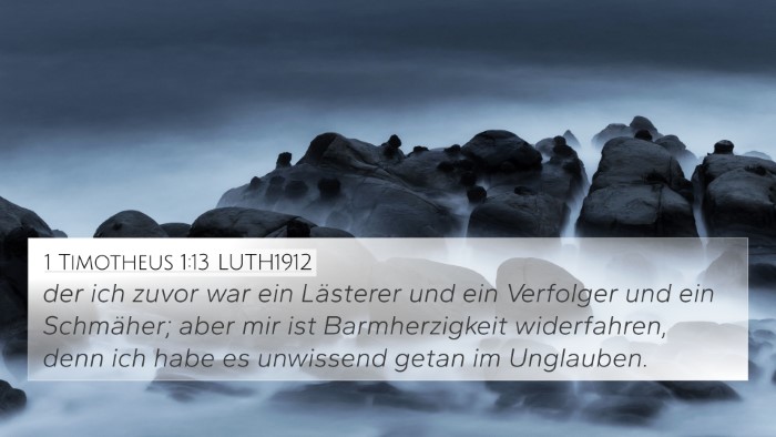 1 Timotheus 1:13 LUTH1912 Bible Verse Image