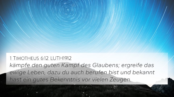 1 Timotheus 6:12 LUTH1912 Bible Verse Image