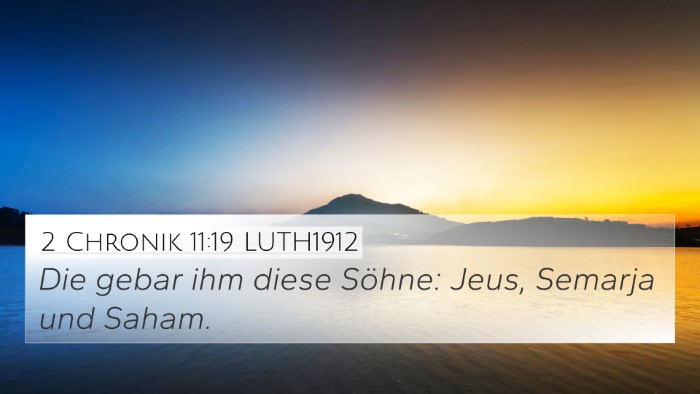 2 Chronik 11:19 LUTH1912 4K Wallpaper - Die gebar ihm diese Söhne: Jeus, Semarja und - 4K Wallpaper Bible Verse
