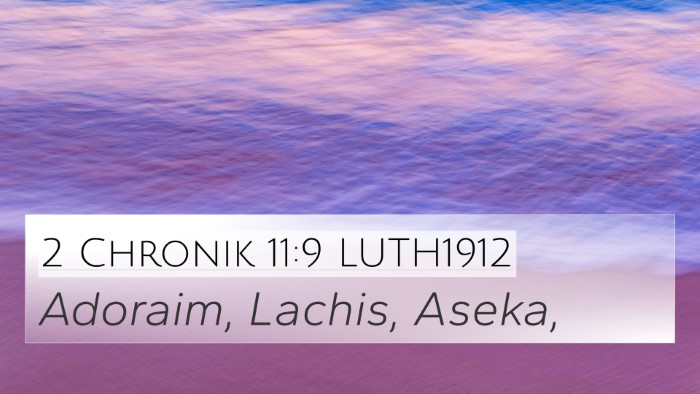 2 Chronik 11:9 LUTH1912 4K Wallpaper - Adoraim, Lachis, - 4K Wallpaper Bible Verse