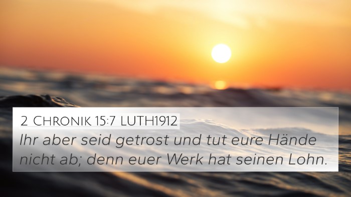 2 Chronik 15:7 LUTH1912 Bible Verse Image