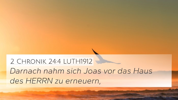 2 Chronik 24:4 LUTH1912 4K Wallpaper - Darnach nahm sich Joas vor das Haus des HERRN zu - 4K Wallpaper Bible Verse