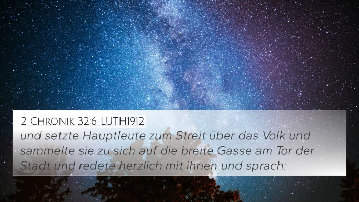2 Chronik 32:6 LUTH1912 4K Wallpaper - und setzte Hauptleute zum Streit über das Volk - 4K Wallpaper Bible Verse