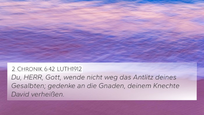 2 Chronik 6:42 LUTH1912 4K Wallpaper - Du, HERR, Gott, wende nicht weg das Antlitz - 4K Wallpaper Bible Verse