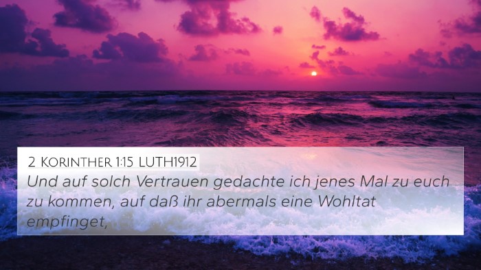 2 Korinther 1:15 LUTH1912 Bible Verse Image
