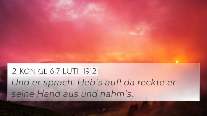2 Könige 6:7 LUTH1912 4K Wallpaper - Und er sprach: Heb's auf! da reckte er seine Hand - 4K Wallpaper Bible Verse