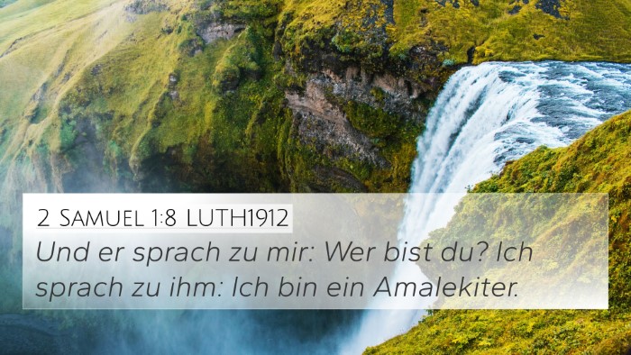2 Samuel 1:8 LUTH1912 4K Wallpaper - Und er sprach zu mir: Wer bist du? Ich sprach zu - 4K Wallpaper Bible Verse