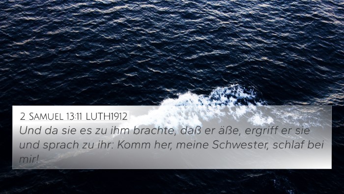 2 Samuel 13:11 LUTH1912 Bible Verse Image