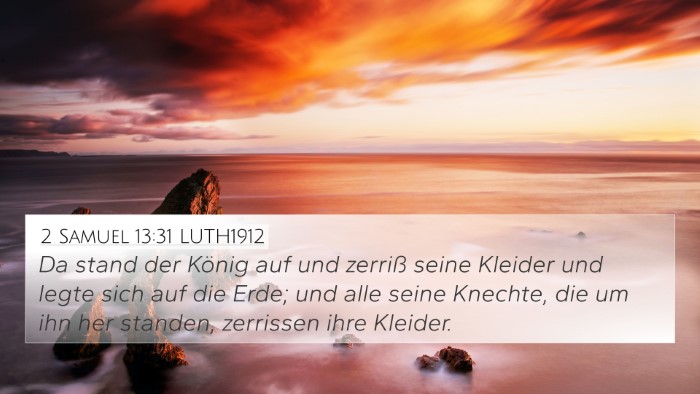 2 Samuel 13:31 LUTH1912 Bible Verse Image