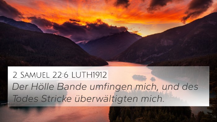 2 Samuel 22:6 LUTH1912 Bible Verse Image
