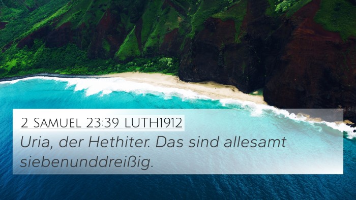 2 Samuel 23:39 LUTH1912 Bible Verse Image