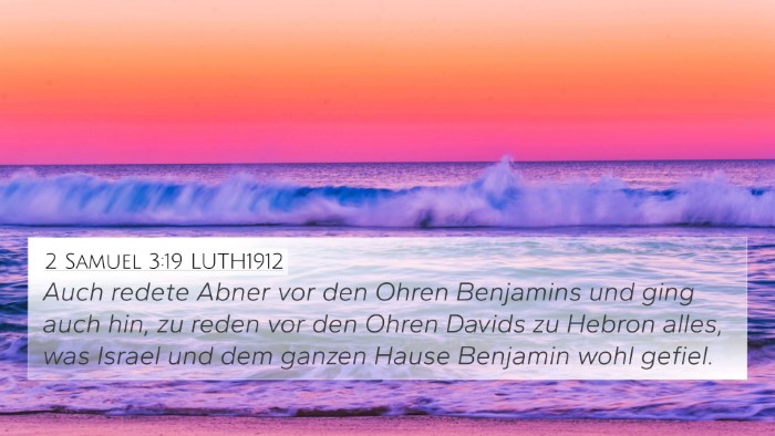 2 Samuel 3:19 LUTH1912 4K Wallpaper - Auch redete Abner vor den Ohren Benjamins und - 4K Wallpaper Bible Verse
