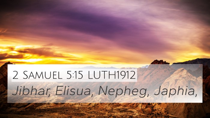 2 Samuel 5:15 LUTH1912 Bible Verse Image