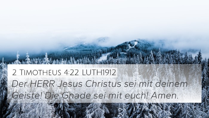 2 Timotheus 4:22 LUTH1912 Bible Verse Image