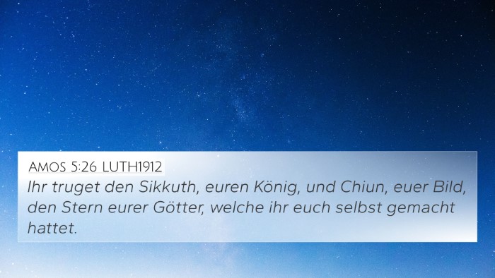 Amos 5:26 LUTH1912 4K Wallpaper - Ihr truget den Sikkuth, euren König, und Chiun, - 4K Wallpaper Bible Verse