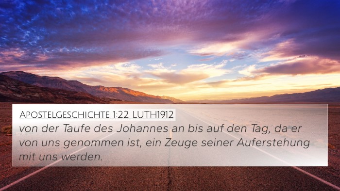 Apostelgeschichte 1:22 LUTH1912 Bible Verse Image