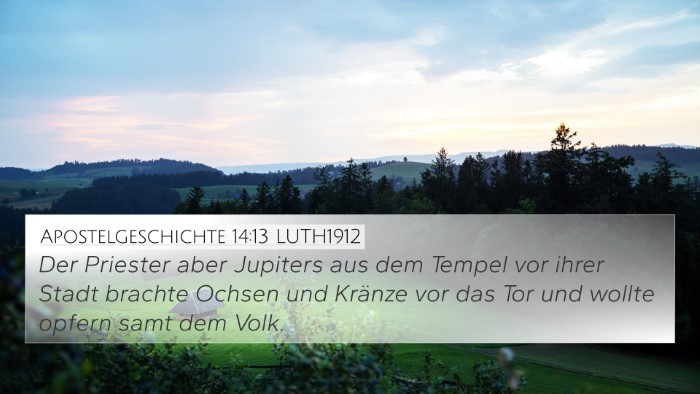 Apostelgeschichte 14:13 LUTH1912 Bible Verse Image