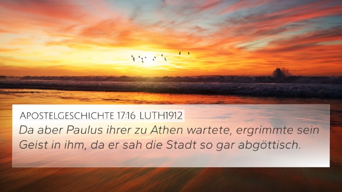 Apostelgeschichte 17:16 LUTH1912 Bible Verse Image