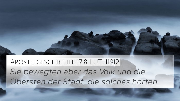 Apostelgeschichte 17:8 LUTH1912 4K Wallpaper - Sie bewegten aber das Volk und die Obersten der - 4K Wallpaper Bible Verse