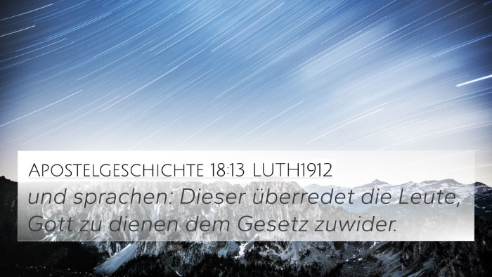 Apostelgeschichte 18:13 LUTH1912 Bible Verse Image