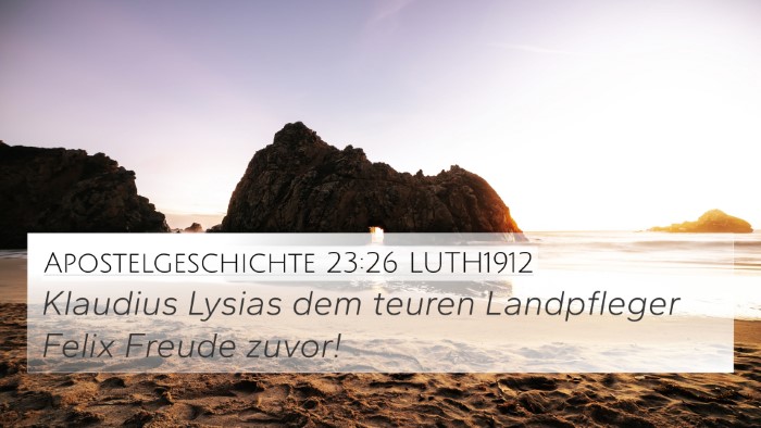 Apostelgeschichte 23:26 LUTH1912 Bible Verse Image