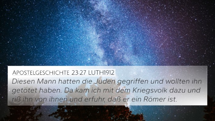 Apostelgeschichte 23:27 LUTH1912 Bible Verse Image