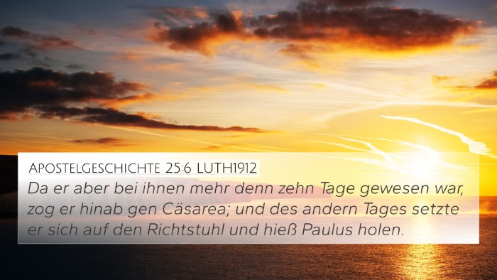 Apostelgeschichte 25:6 LUTH1912 Bible Verse Image